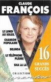 Claude Fran&ccedil;ois - 16 Grands Succ&egrave;s, Caseta audio