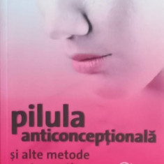 PILULA ANTICONCEPTIONALA SI ALTE METODE CONTRACEPTIVE-JOHN GUILLEBAUD