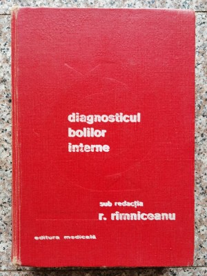 Diagnosticul Bolilor Interne - R.rimniceanu , B802 foto