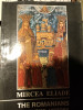 THE ROMANIANS - A CONCISE HISTORY - MIRCEA ELIADE, ROZA V&Acirc;NTURILOR 1992, 63 PAG