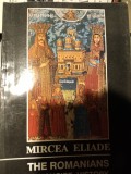 THE ROMANIANS - A CONCISE HISTORY - MIRCEA ELIADE, ROZA V&Acirc;NTURILOR 1992, 63 PAG