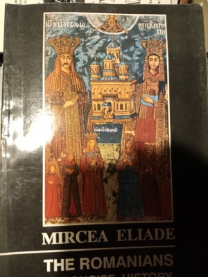 THE ROMANIANS - A CONCISE HISTORY - MIRCEA ELIADE, ROZA V&amp;Acirc;NTURILOR 1992, 63 PAG foto