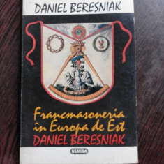 FRANCMASONERIA IN EUROPA DE EST - DANIEL BERESNIAK