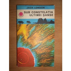 Jack London - Sub constelatia ultimei sanse