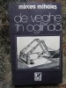 Mircea Mihaies - De veghe in oglinda (Eseu, 1988, 327 pagini, Cartea Romaneasca) Critica literara