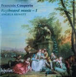 Couperin Keyboard Music 1 | Francois Couperin, Angela Hewitt