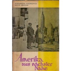Amerika aus nachster Nahe - Alexandra Sidorovici