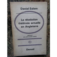 A REVOLUTION THEATRALE ACTUELLE EN ANGLETERRE DANIEL SALEM