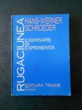 HANS WERNER SCHROEDER - RUGACIUNEA. EXERSARE SI EXPERIENTA