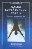 CALEA LUPTATORULUI PASNIC-DAN MILLAN-254786