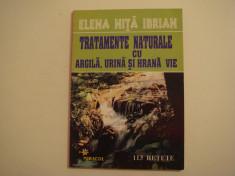 Tratamente naturale cu argila, urina si hrana vie - Elena Nita Ibrian 2000 foto