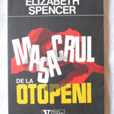 "Masacrul de la Otopeni", Elizabeth Spencer, 1993. Revolutia Romana din 1989