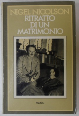 RITRATTO DI UN MATRIMONIO di NIGEL NICOLSON , TEXT IN LIMBA ITALIANA , 1974 foto