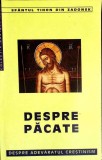 Carte Despre Pacate, Sf&acirc;ntul Tihon de Zadonsk, Religie, Ortodoxie, Editura Sophia, 2000, Stare Buna