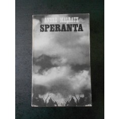 Andre Malraux - Speranta