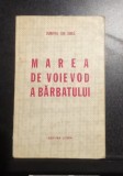 Dumitru Ion Dincă - Marea de voievod a bărbatului - Cartea de Debut cu dedicație si autograf