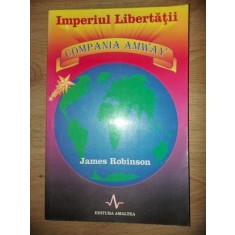 Imperiul libertatii: Compania Amway- James Robinson