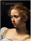 Caravaggio - Complete Works | Sebastian Schutze, Taschen Gmbh