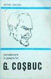 Octav Sulutiu - Introducere in poezia lui George Cosbuc