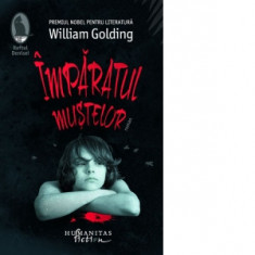 Imparatul mustelor - William Golding, Constantin Popescu