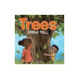 Trees Stand Tall