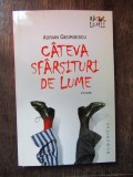 Adrian Georgescu &ndash; Cateva sfarsituri de lume CU DEDICATIE SI AUTOGRAF