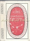 Chira Chiralina. Moș Anghel - Panait Istrati, editura Minerva, București 1976, 307 pagini, roman