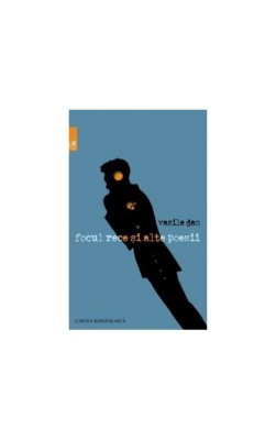 Focul rece si alte poesii foto