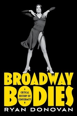Broadway Bodies: A Critical History of Conformity foto
