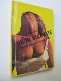 Iubiri vinovate - Teribila razbunare a unui sot inselat - G. M. Michel