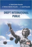 Drept international public | Daniel Stefan Paraschiv, Ramona Gabriela Paraschiv, Gavril Paraschiv, Pro Universitaria