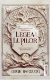 Cumpara ieftin Legea lupilor/Leigh Bardugo