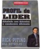 Profil de lider. Atitudine care determina o conducere eficienta - Rick Pitino