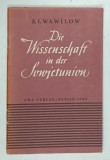 DIE WISSENSCHAFT IN DER SOWJETUNION ( STIINTA IN UNIUNEA SOVIETICA ) von S. I. WAWILOW , 1948