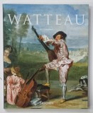ANTOINE WATTEAU by IRIS LAUTERBACH , 2008 * TEXT IN LIMBA ENGLEZA , * PREZINTA ILUSTRATII