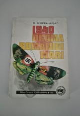 Mircea Musat 1940 Drama Romaniei Mari Carte cu autograf