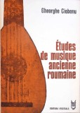 ETUDES DE MUSIQUE ANCIENNE ROUMAINE-CIOBANU GHEORGHE-349631
