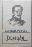 Demonul - Mihail Lermontov, Editura Arania 1991, Carte Poezie, Coperta Cartonata
