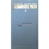 Metamorfozele poeziei - 1968 - Nicolae Manolescu ($U91)