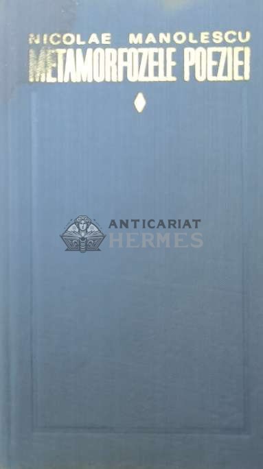 Metamorfozele poeziei - 1968 - Nicolae Manolescu ($U91)
