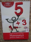 Matematică pentru clasa a V-a - DUMITRU SAVULESCU /ION ROSU