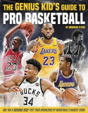 The Genius Kid&#039;s Guide to Pro Basketball