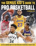The Genius Kid&#039;s Guide to Pro Basketball