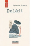 Dulaii - Zaharia Stancu