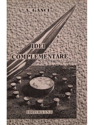 A. Ganci - Idei complementare (Editia: 1995) foto
