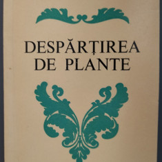 MARIAN DOPCEA - DESPARTIREA DE PLANTE (VERSURI/VOLUM DE DEBUT 1976/TIRAJ 600 ex)