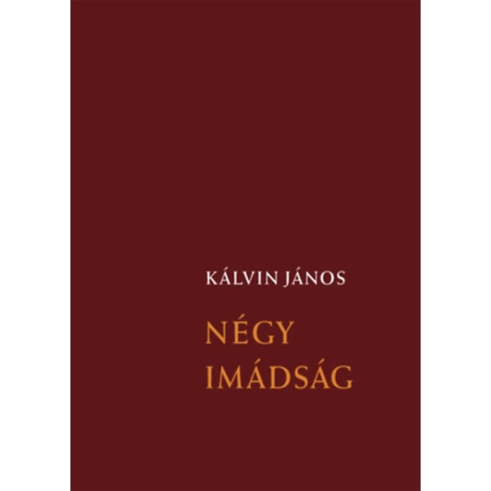 N&eacute;gy im&aacute;ds&aacute;g - K&aacute;lvin J&aacute;nos