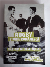 RUGBY, istorie romaneasca 1908-1982 vol. I / C47P foto