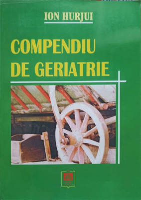 COMPENDIU DE GERIATRIE-ION HURJUI foto