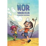 Nor vak&aacute;ci&oacute;ja - Ileana Surducan, Maria Surducan - Carte in Maghiara, Copii, Editura 2023, Aventura, Kem&eacute;ny k&ouml;t&eacute;s